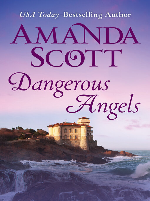 Title details for Dangerous Angels by Amanda Scott - Available